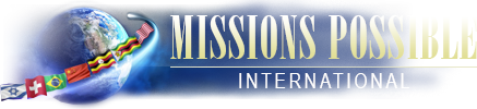 MISSIONS POSSIBLE INTERNATIONAL
